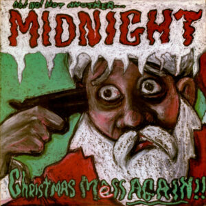 Oh! No! Not Another… Midnight Christmas Mess Again!!